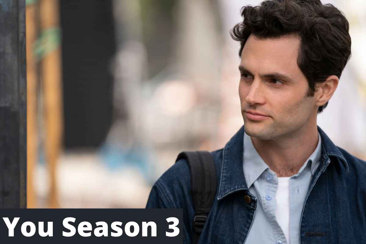 You Season 3 is Comming This Year On Netflix, You Season