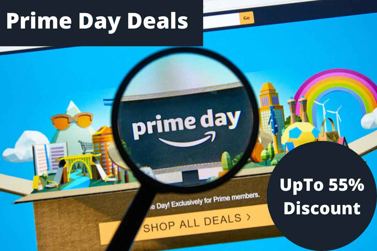 Must Check Prime Day Deals 2021 if You Are A Amazon Prime User - You Will Be Surprised Up to 55% Discount. 