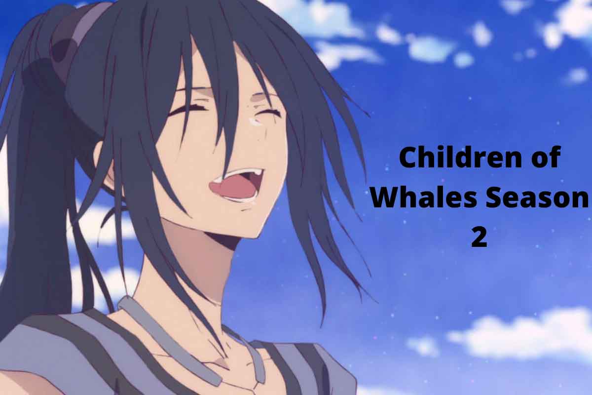 Children of Whales Season 2