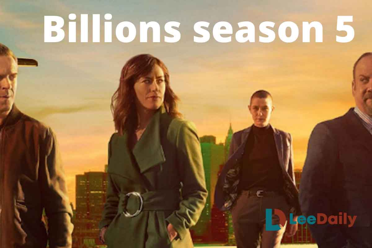 Billions Season 5 Coming Back! (Updated News ) Lee Daily