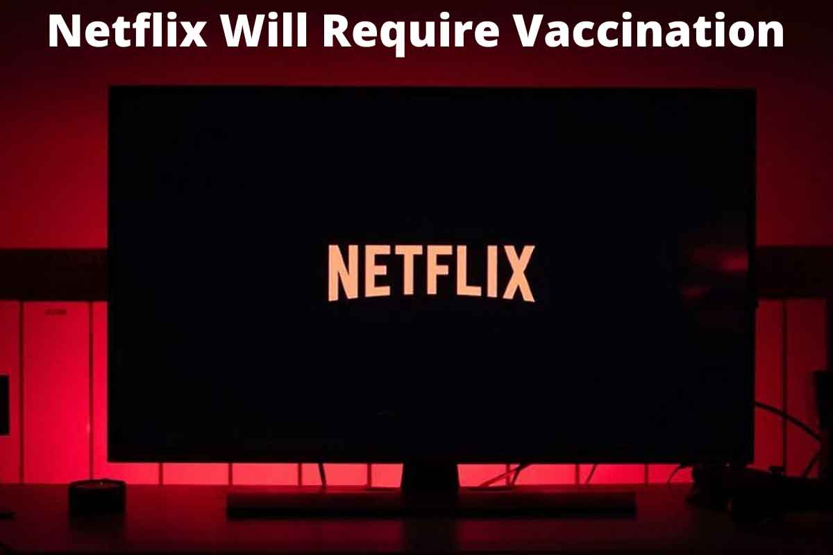 Netflix-Will-Require-Vaccination