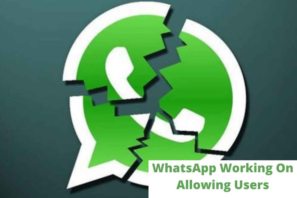 WhatsApp Working On Allowing Users