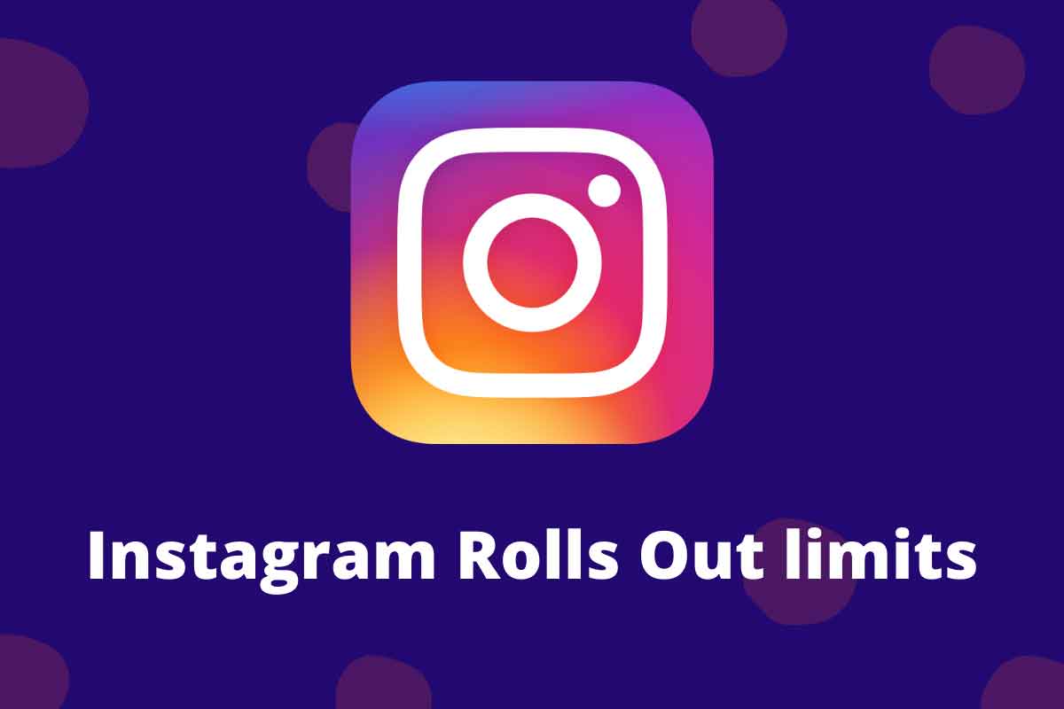 Instagram rolls out 'limits'