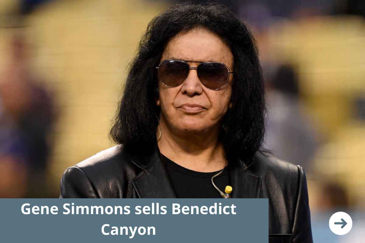 Gene Simmons sells Benedict Canyon