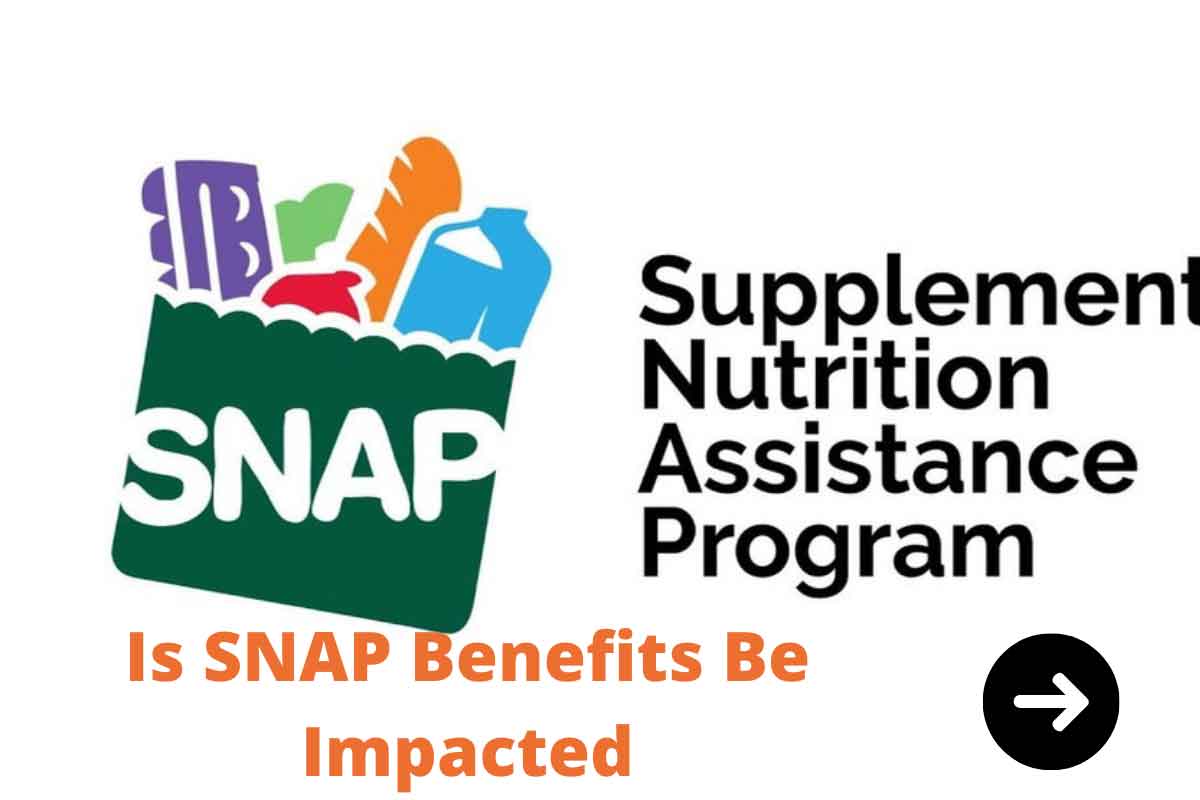 Is SNAP Benefits Be Impacted