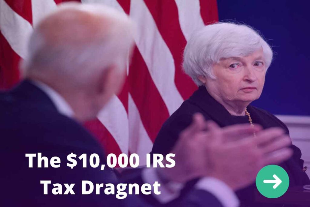 The $10,000 IRS Tax Dragnet