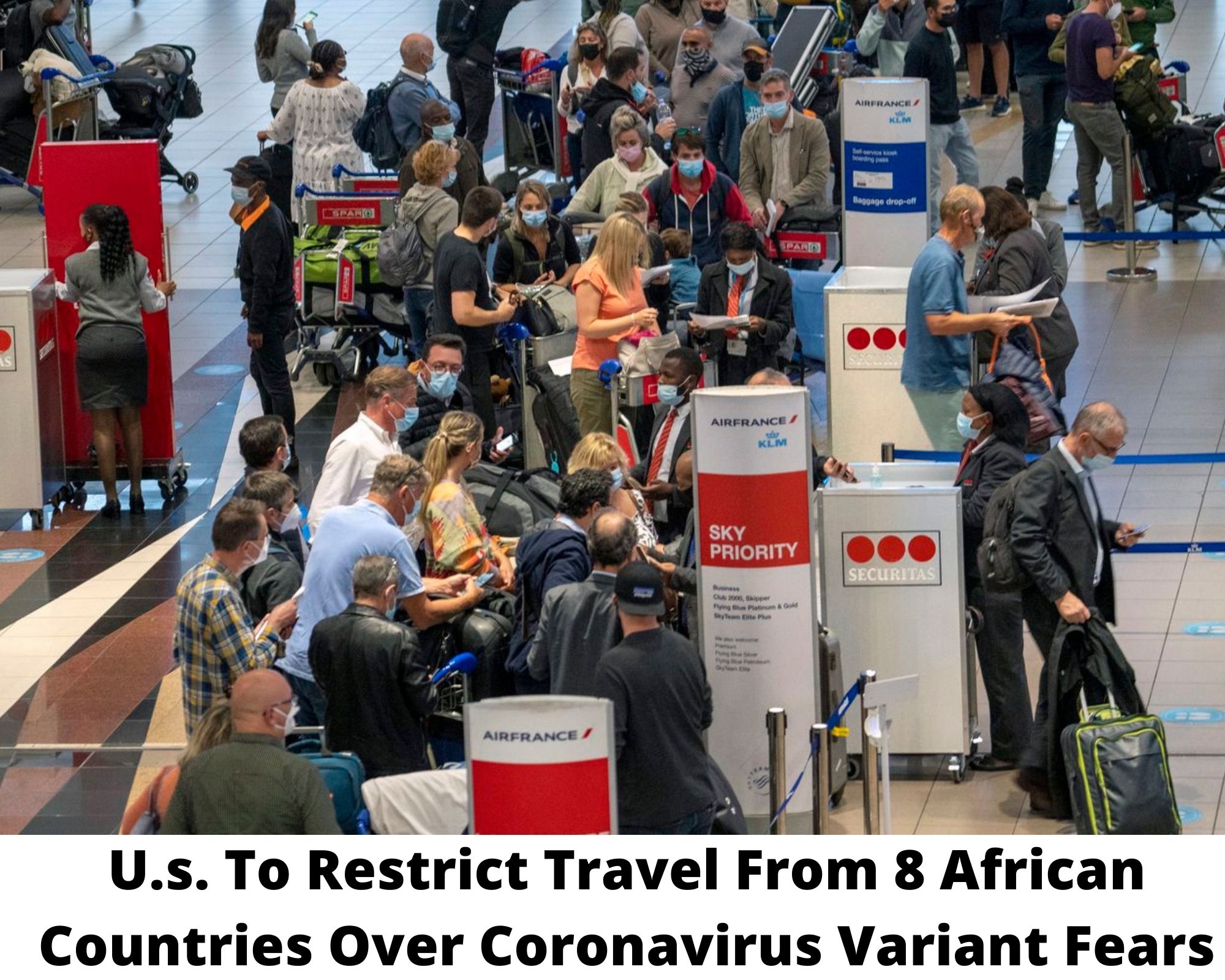 U.S. to Restrict Travel from 8 African Countries over Coronavirus Variant Fears