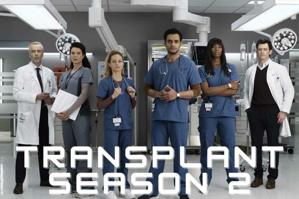 Transplant Season 2