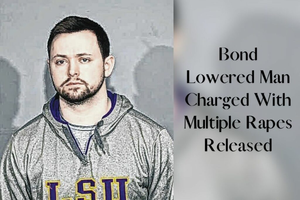 Bond Lowered Man Charged With Multiple Rapes Released