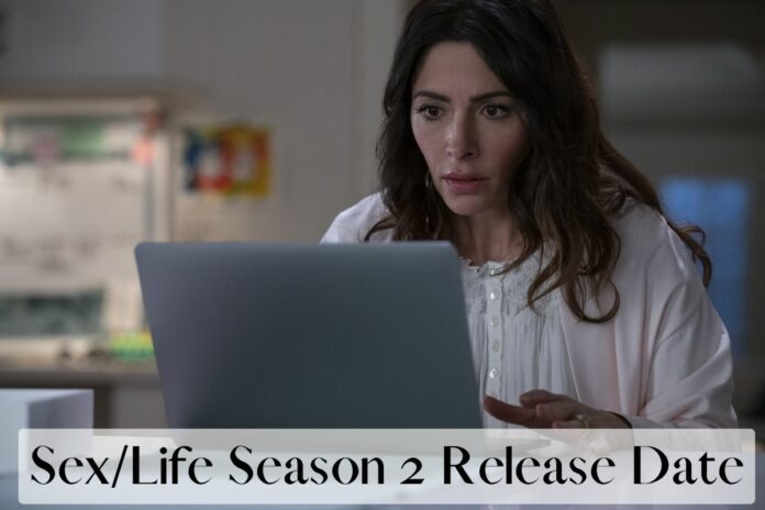 All About Sexlife Season 2 Netflix Renewal Status Cast Release Date 7452