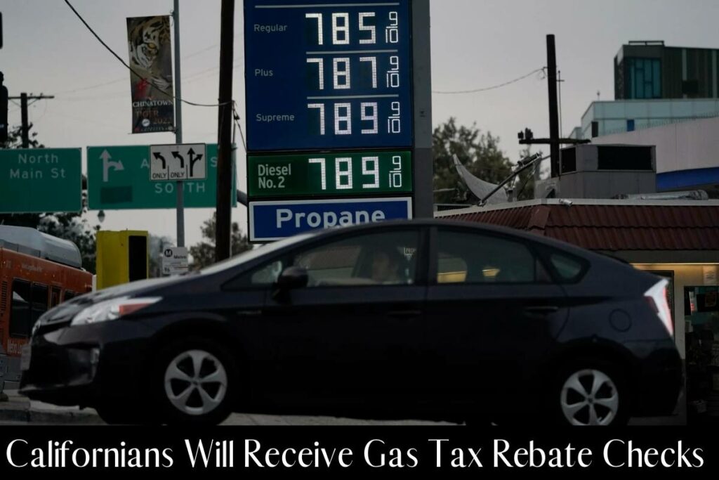 Californians Will Receive Gas Tax Rebate Checks