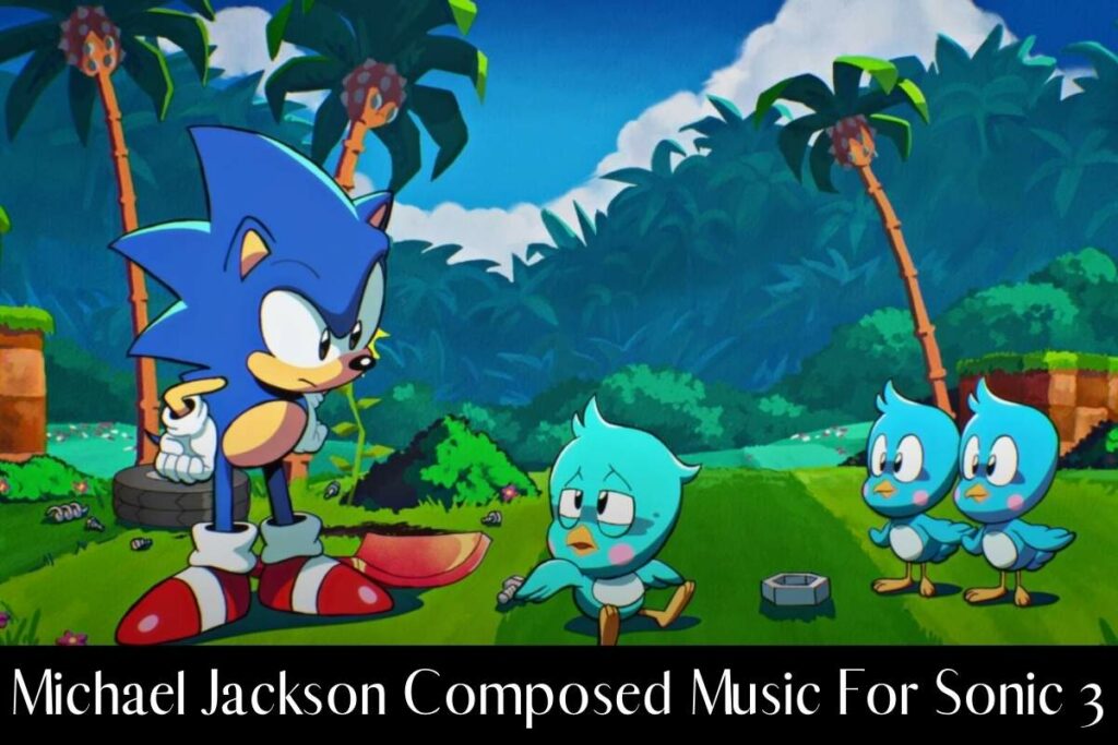 Michael Jackson Composed Music For Sonic 3