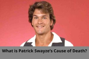What is Patrick Swayze’s Cause of Death? – Lee Daily
