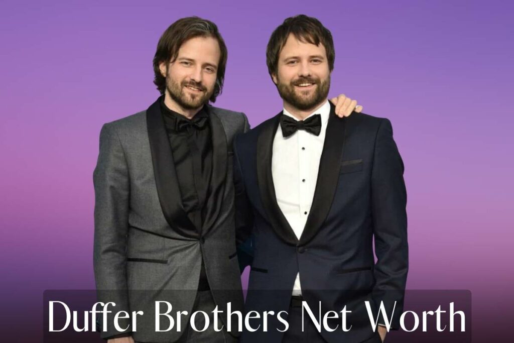 Duffer Brothers Net Worth