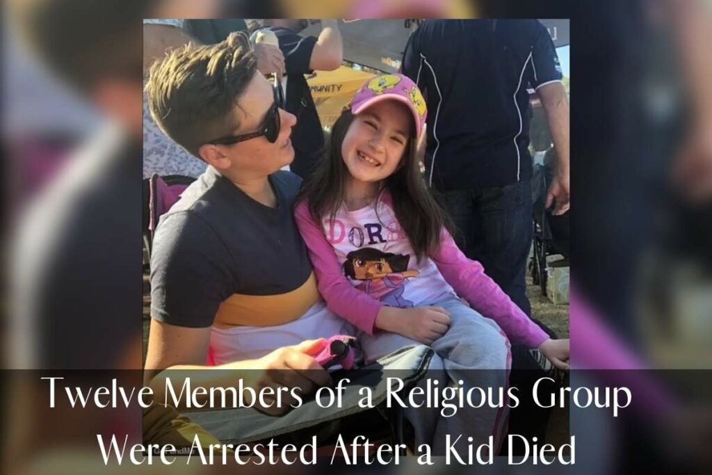 Twelve Members of a Religious Group Were Arrested After a Kid Died
