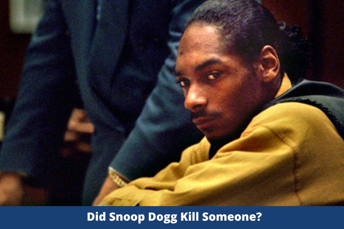 Did Snoop Dogg Kill Someone