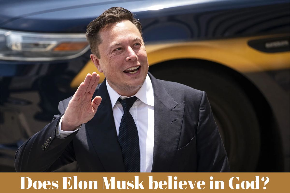 Does Elon Musk believe in God