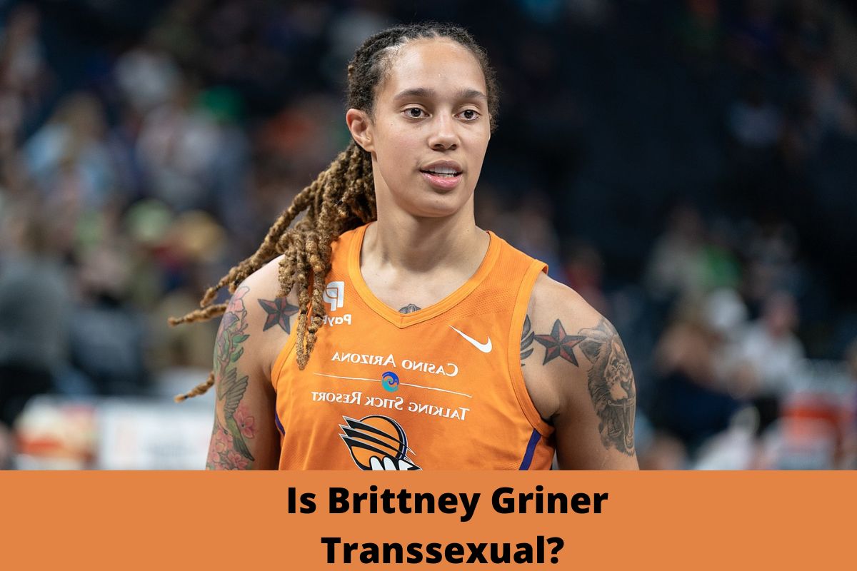 Is Brittney Griner Transsexual