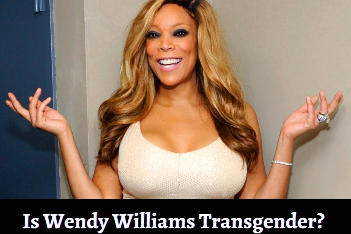 Is Wendy Williams Transgender?