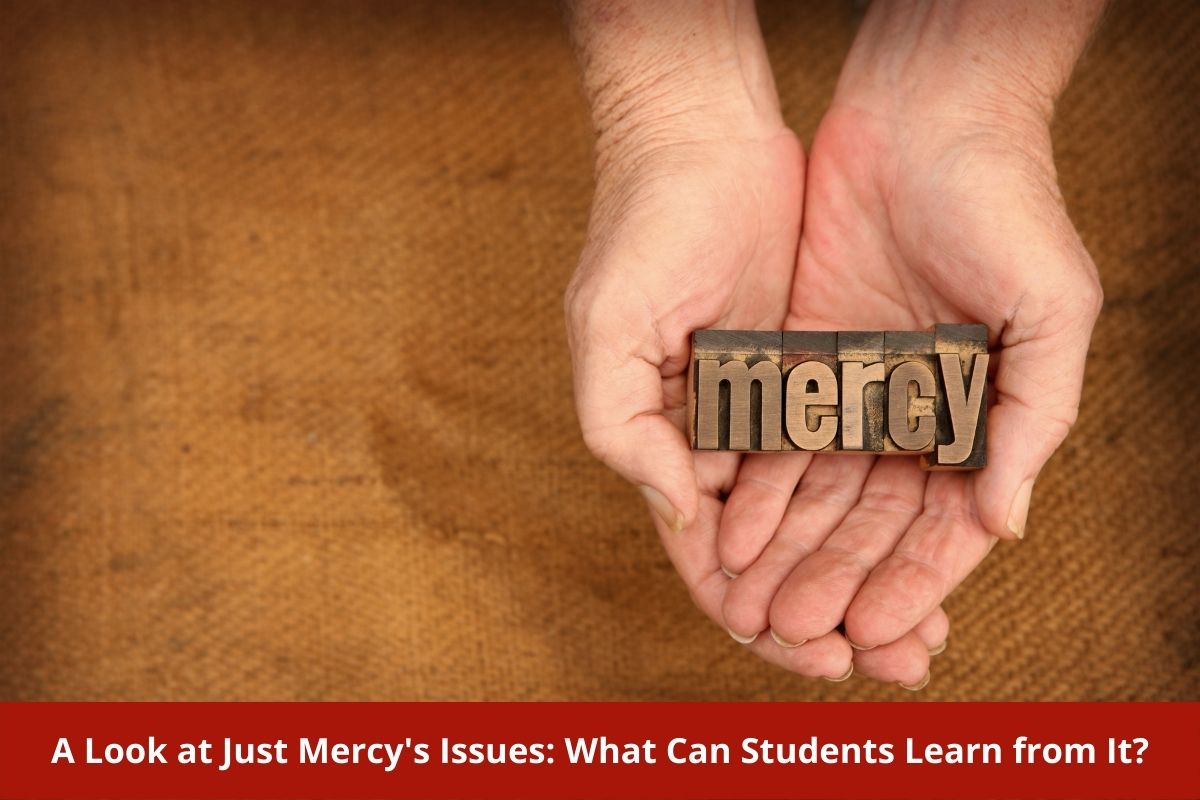 A Look at Just Mercy's Issues: What Can Students Learn from It?