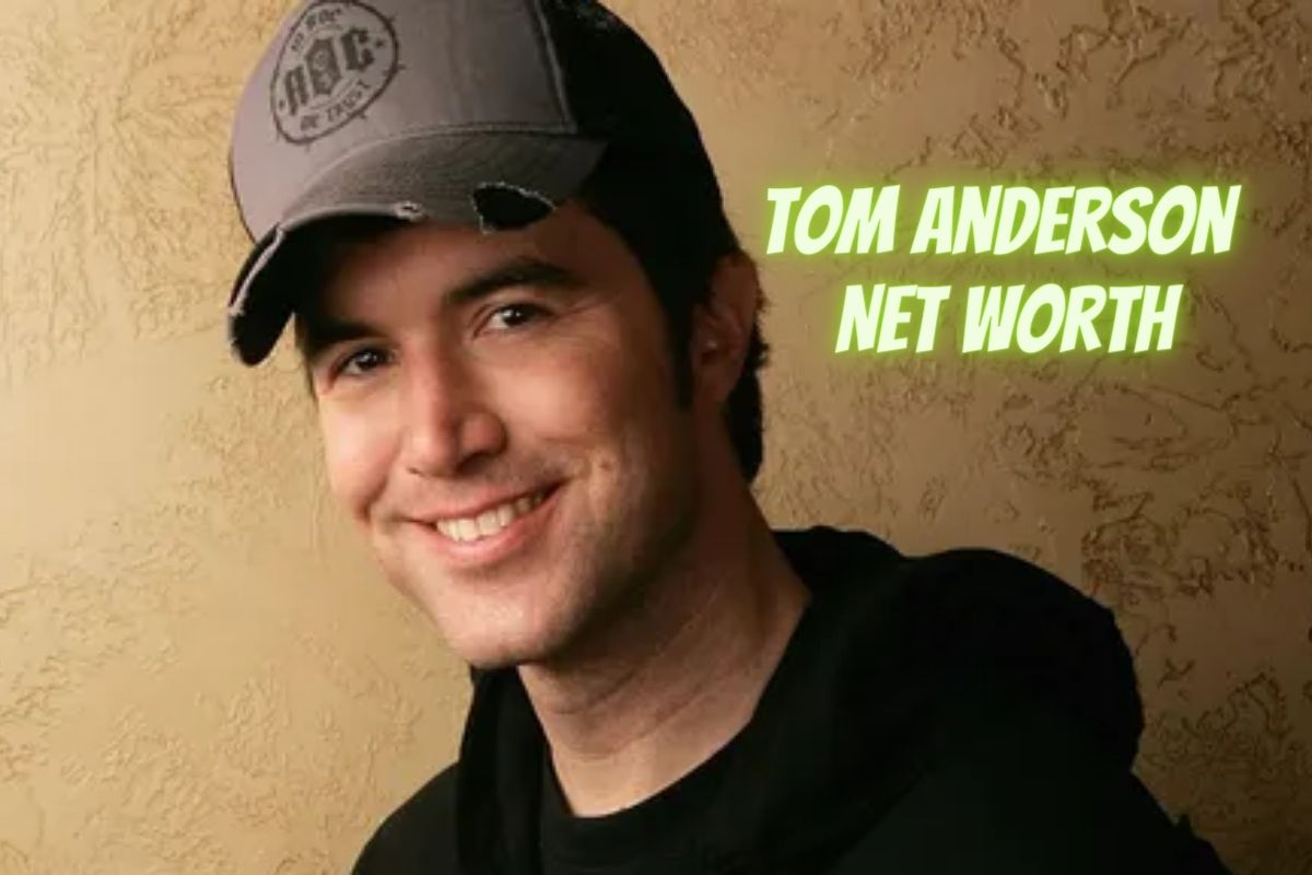 Tom Anderson Net Worth