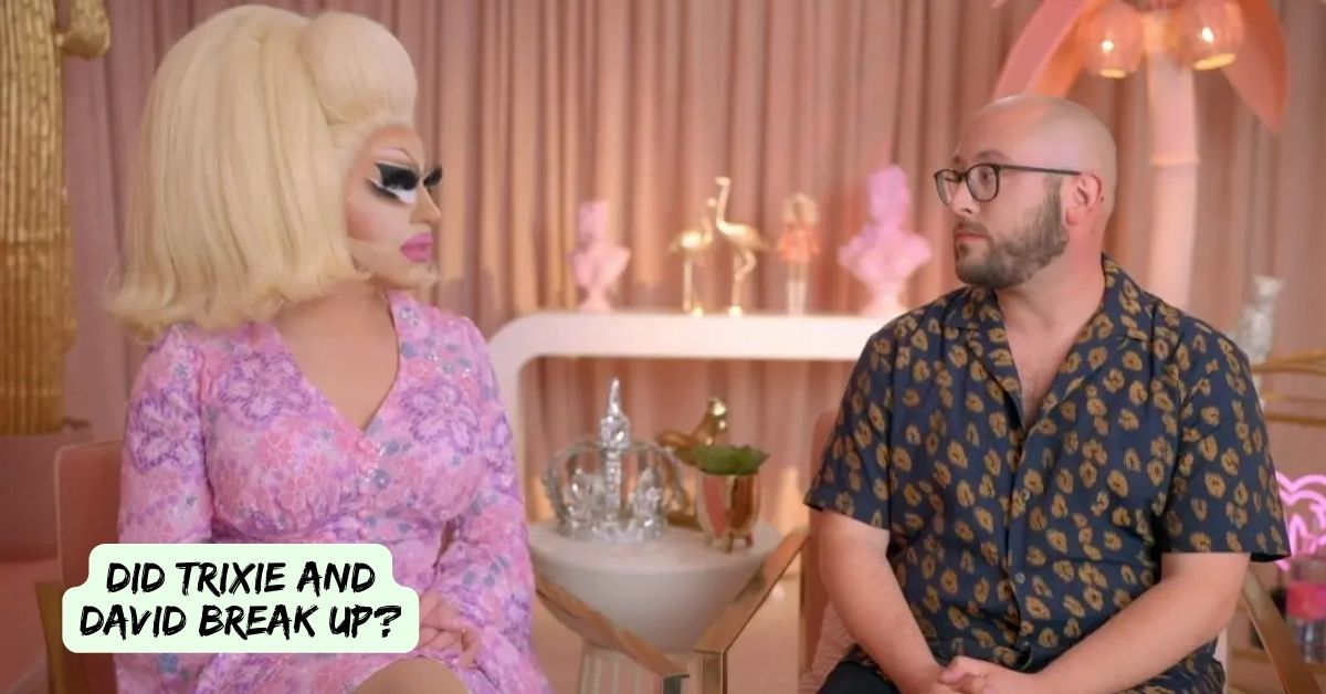 Did Trixie and David Break Up