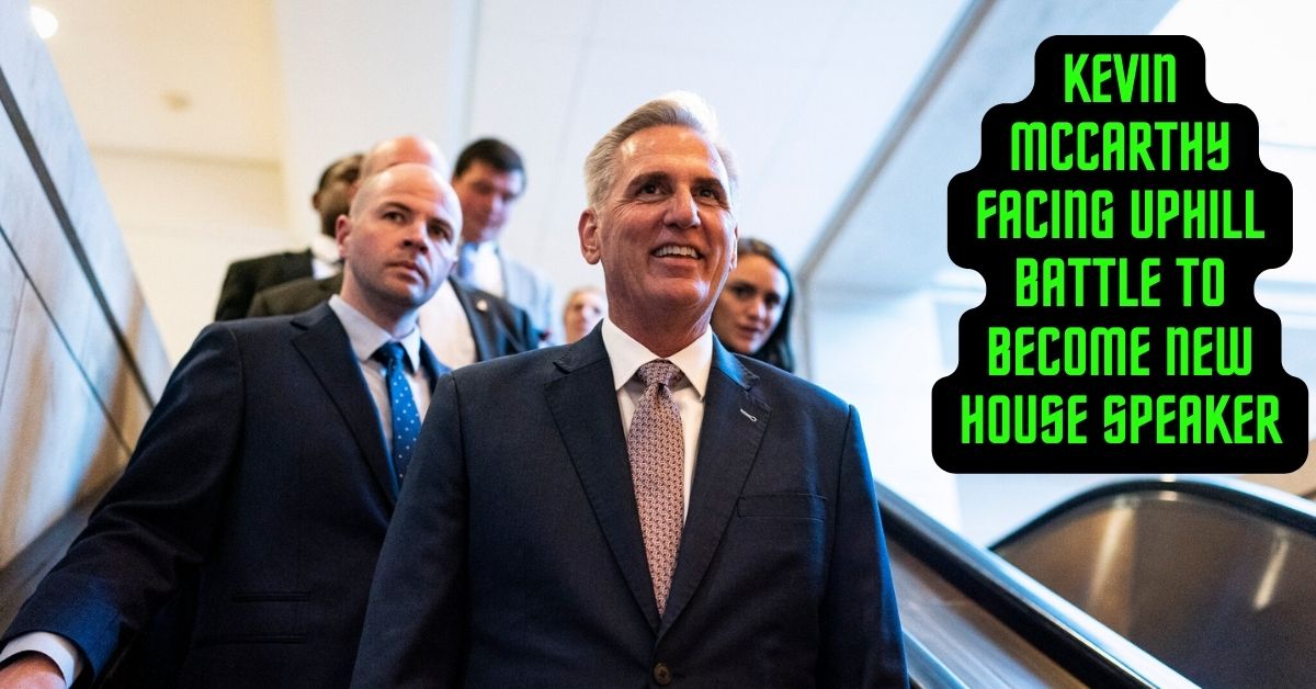 Kevin Mccarthy Facing Uphill Battle to Become New House Speaker