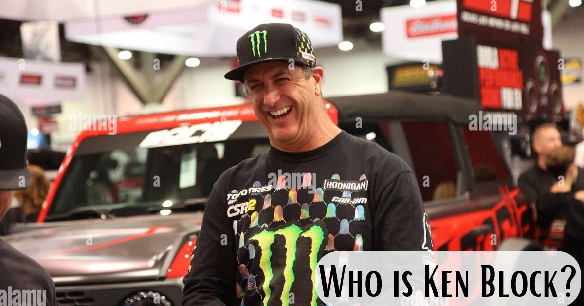 Who is Ken Block