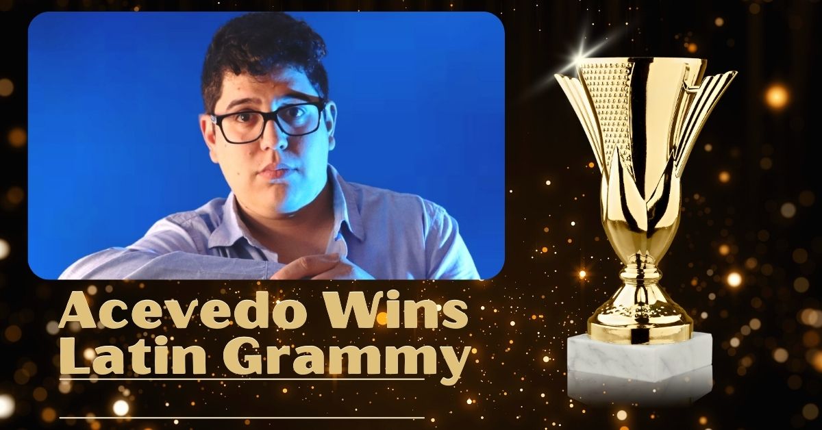 Acevedo Wins Latin Grammy