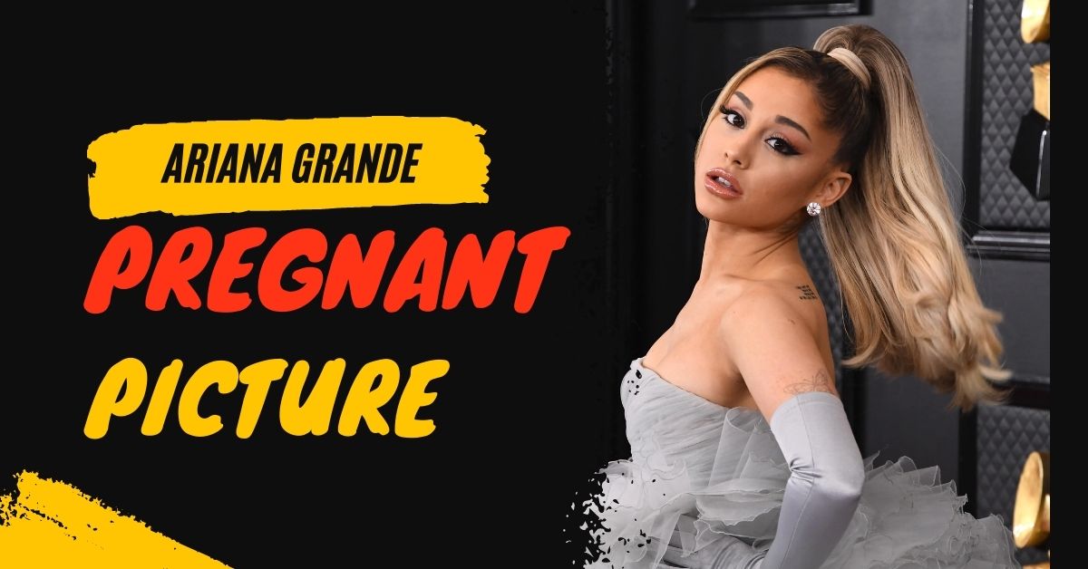 Ariana Grande Pregnant Picture