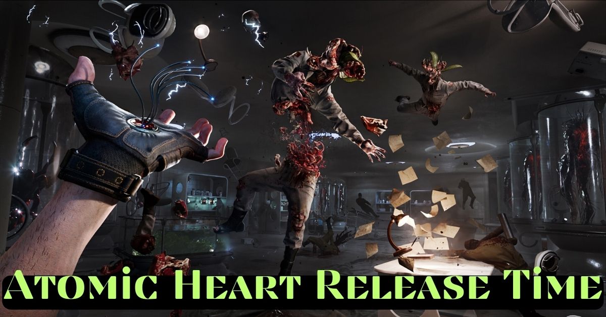 Atomic Heart Release Time