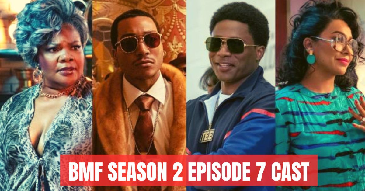 BMF Season 2 Episode 7 Cast