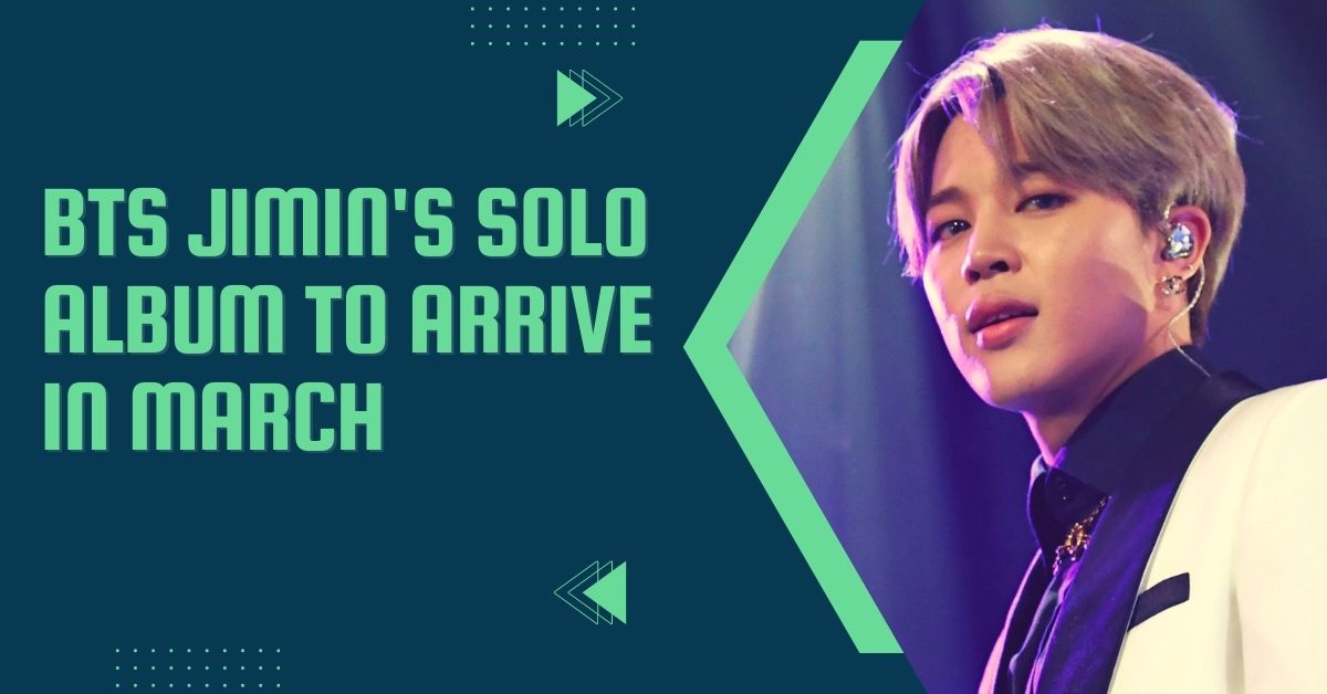 BTS Jimin's Solo Album to Arrive in March