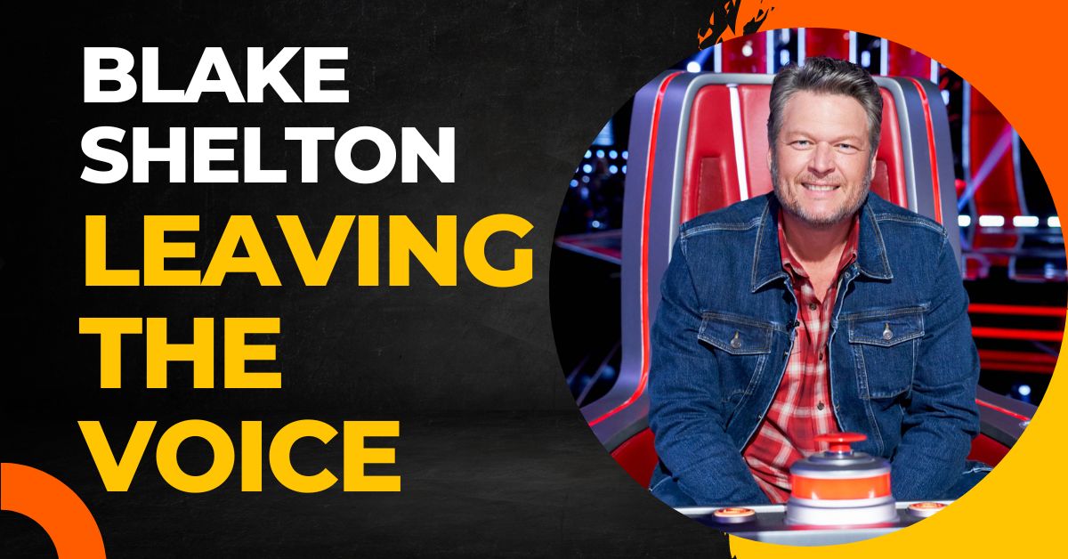 Blake Shelton Leaving the Voice