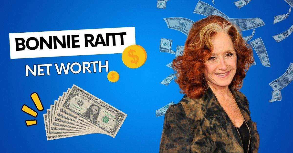 Bonnie Raitt Net Worth