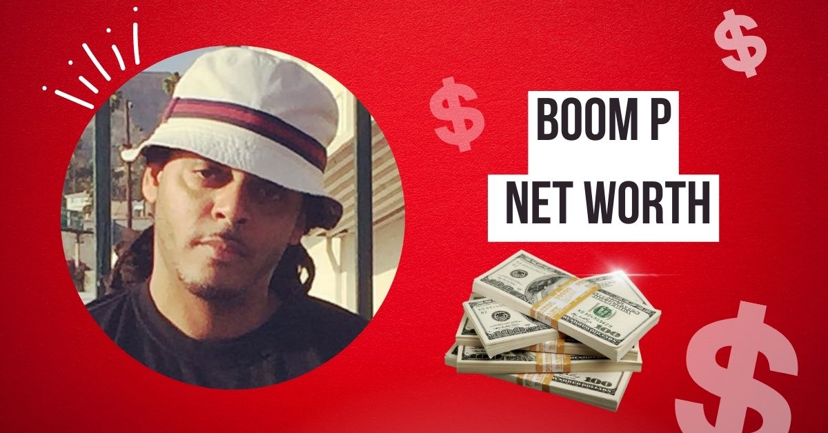 Boom P Net Worth