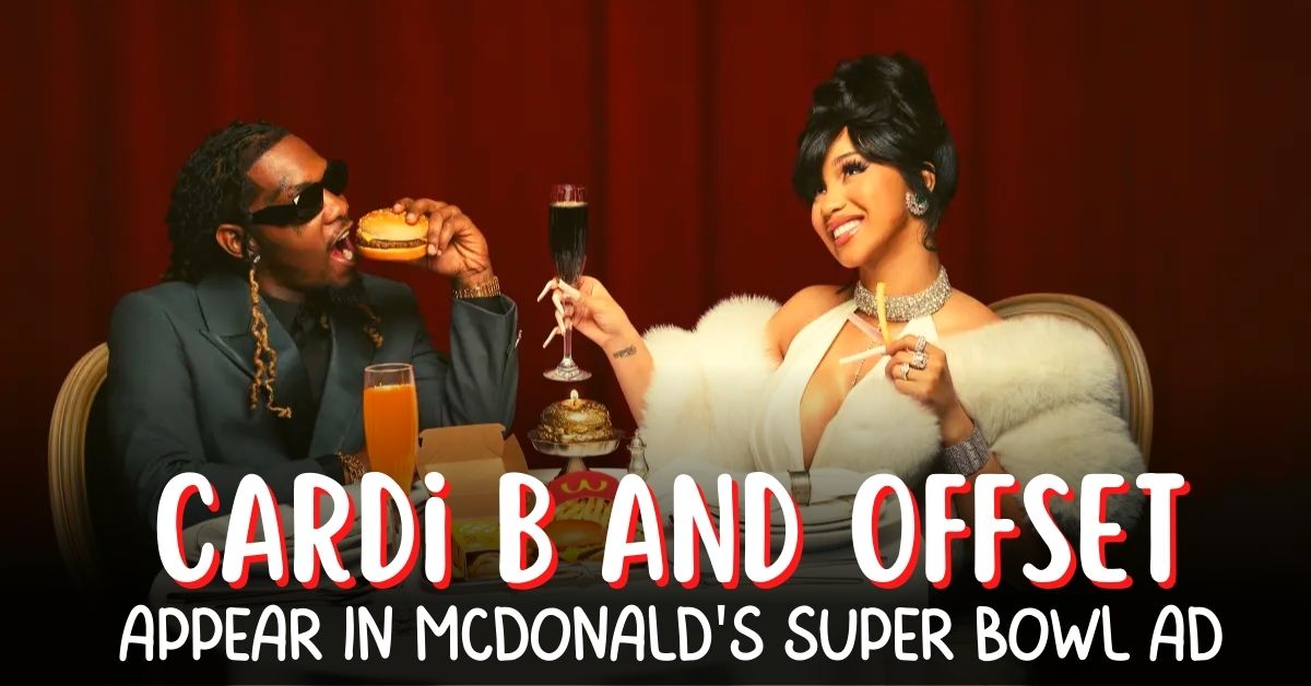 Cardi B and Offset Appear in Mcdonald's Super Bowl AD