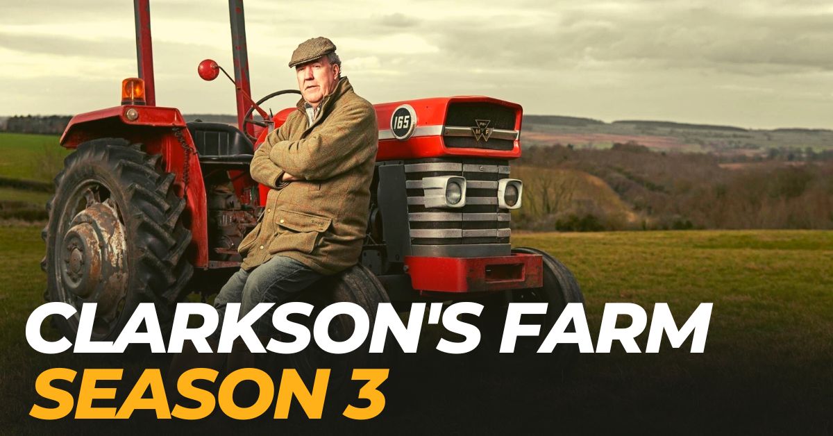 Clarkson's Farm Season 3