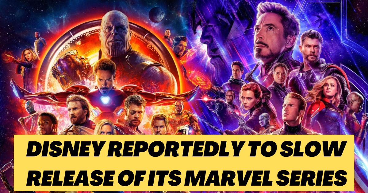 Disney Reportedly to Slow Release of Its Marvel Series