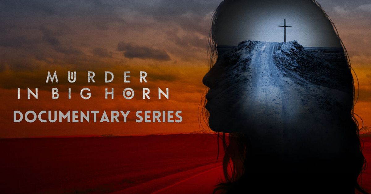 'Murder in Big Horn' Showtime Documentary Series