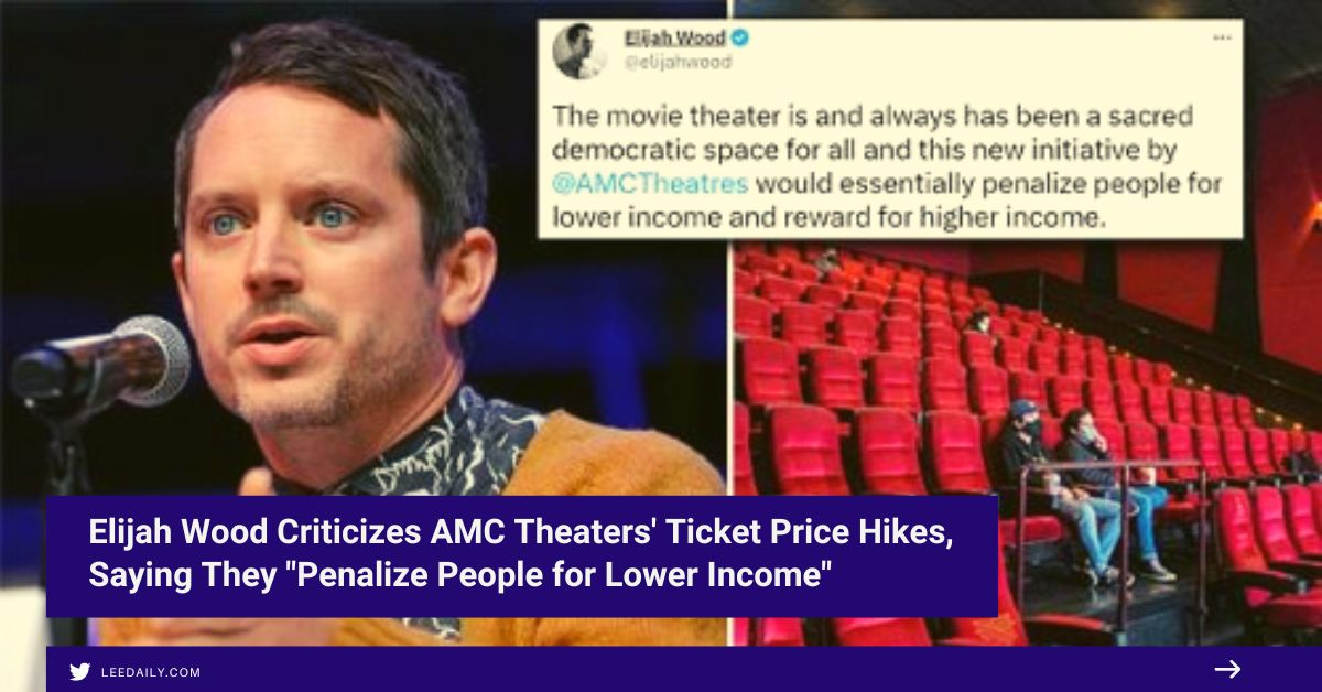 Elijah Wood Criticizes AMC Theaters