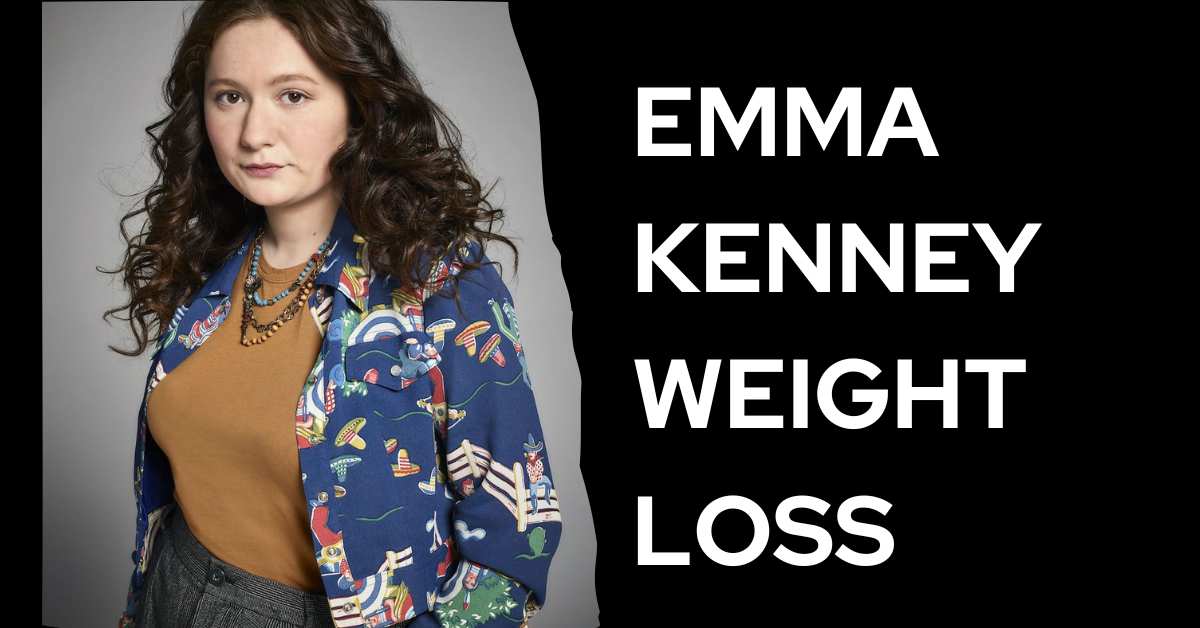 Emma Kenney Weight Loss