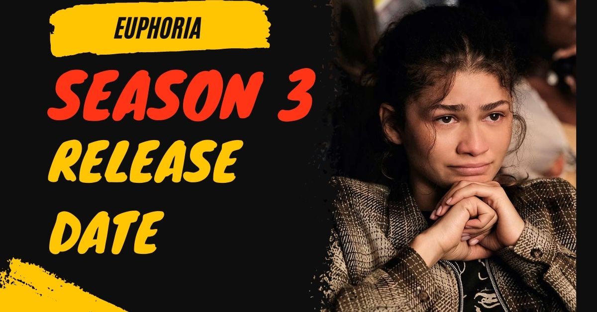 Euphoria Season 3 Release Date