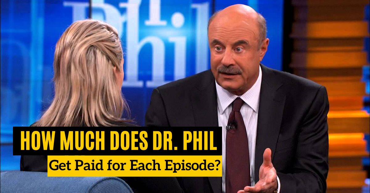 How Much Does Dr. Phil Get Paid for Each Episode?