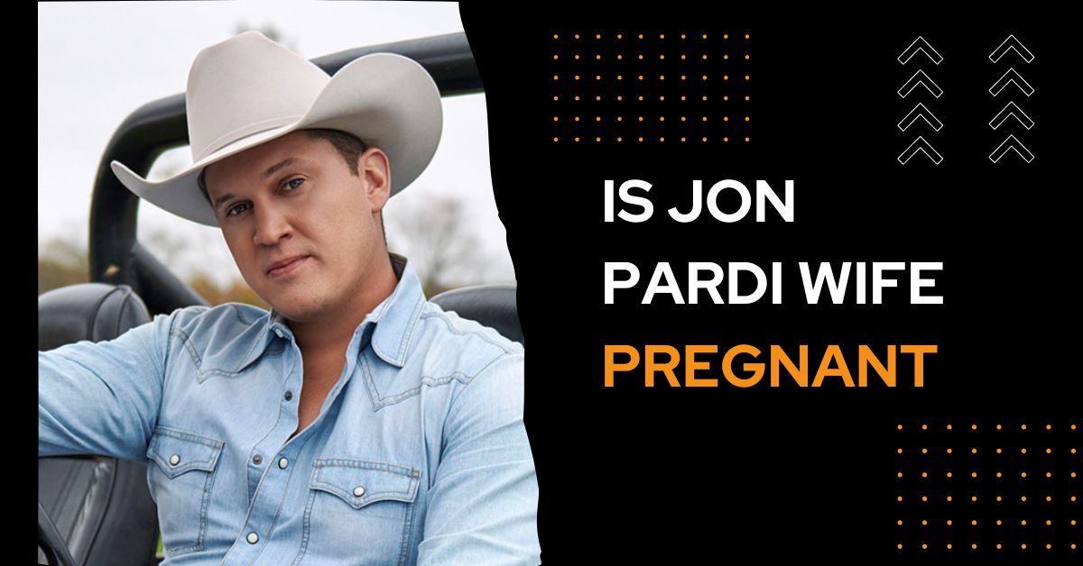 Is Jon Pardi Wife Pregnant?