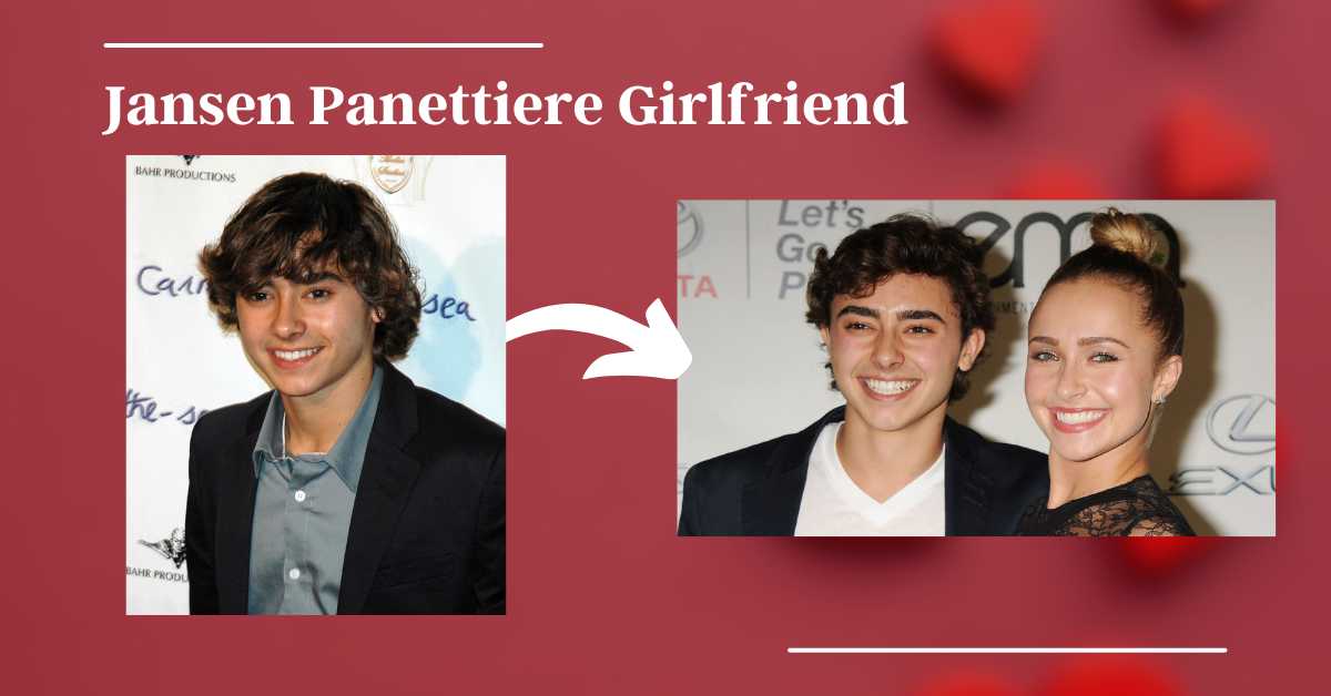 Jansen Panettiere Girlfriend