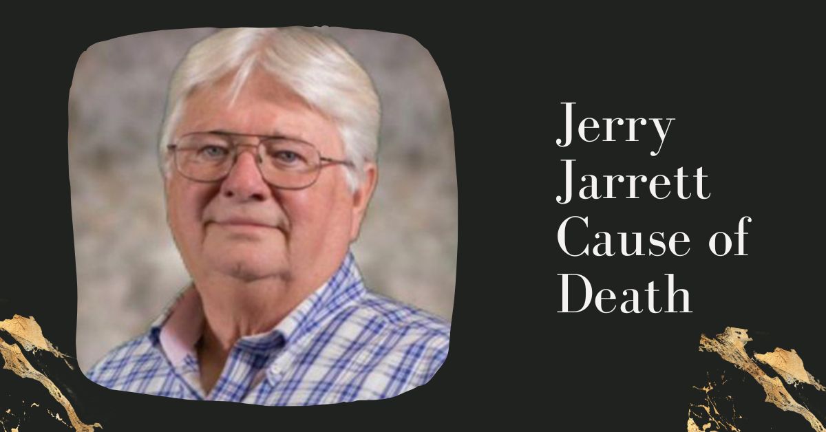 Jerry Jarrett Cause of Death