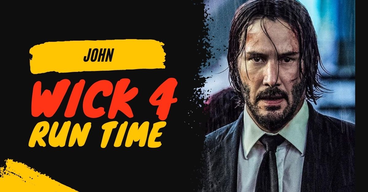 John Wick 4 Run Time