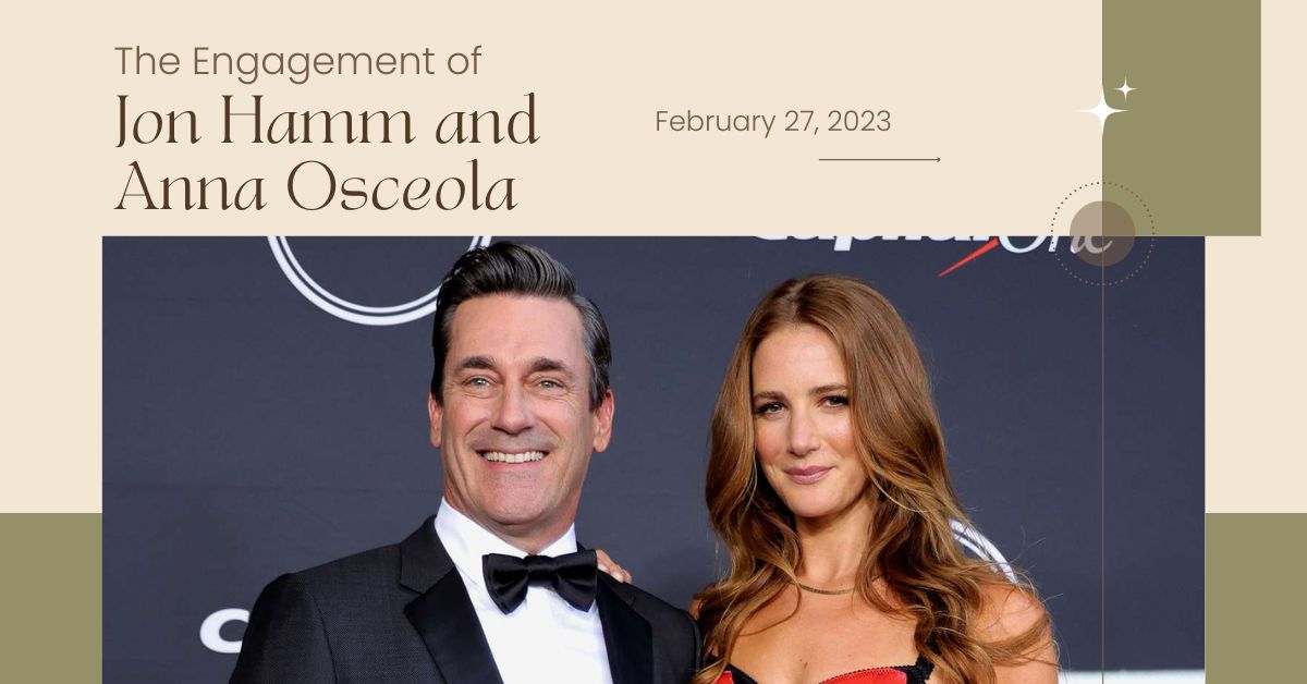 Jon Hamm Anna Osceola Engaged