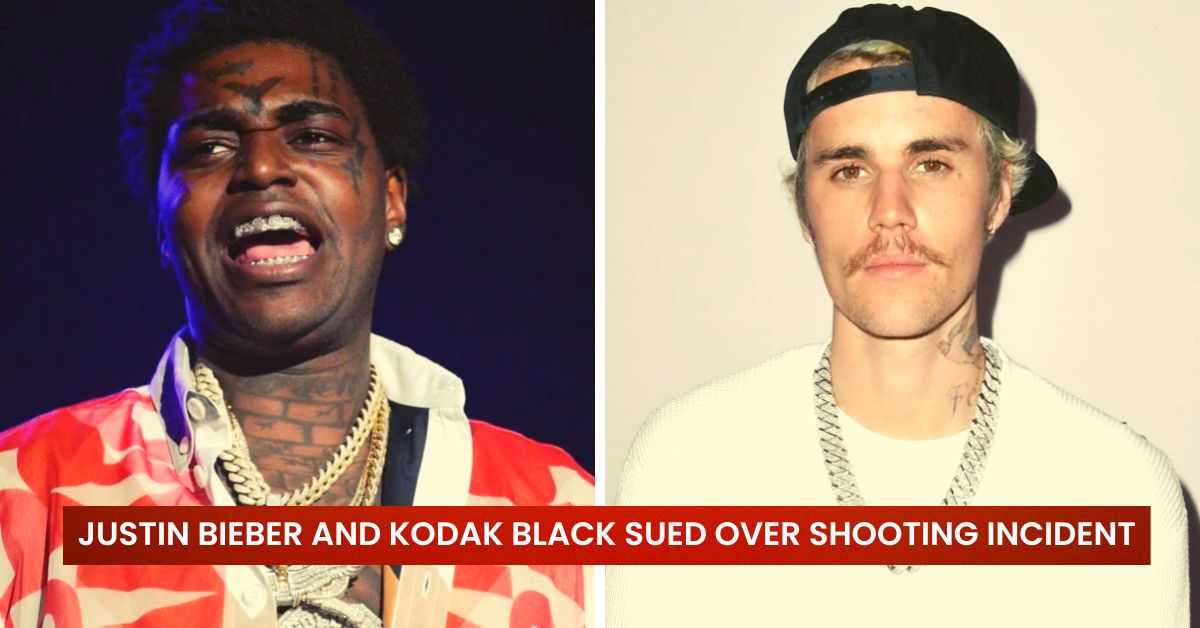 Justin Bieber and Kodak Black Sued Over Shooting Incident